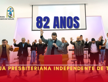 82 anos de IPI de Tupã/SP.