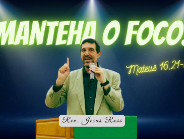 MANTENHA O FOCO