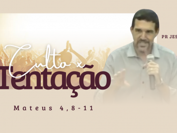 Culto x Tentação